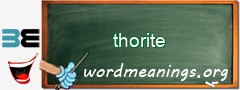 WordMeaning blackboard for thorite